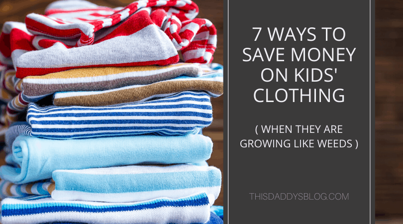 7 Ways to Save Money on Kids' Clothes (When They Are Growing Like